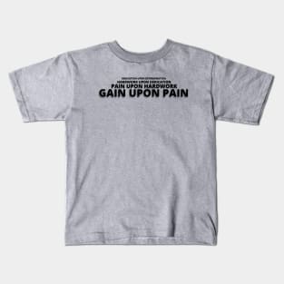 No Pain No Gain Kids T-Shirt